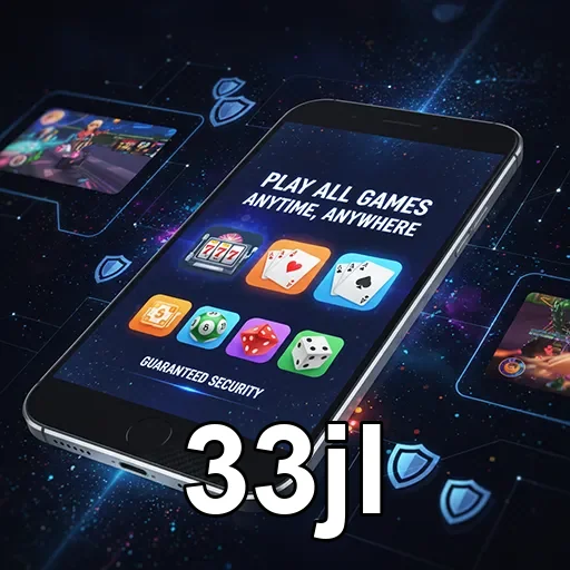 33jl mobile gaming app 5