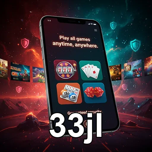 33jl mobile gaming app 6