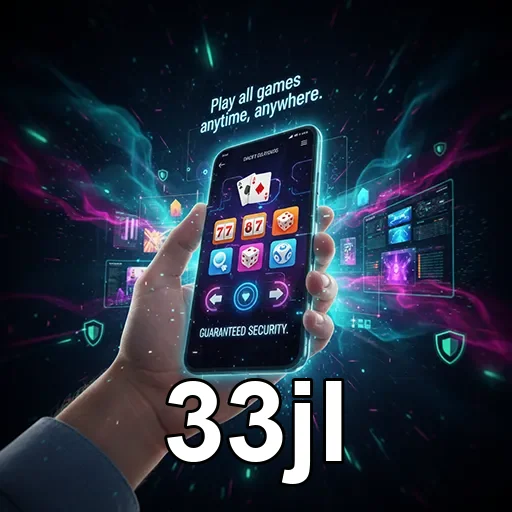 33jl mobile gaming security